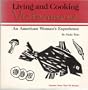 Living and Cooking Vietnamese: An American Womans Experience