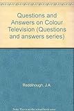 Questions and answers on colour television