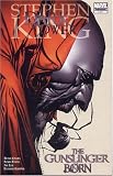 Stephen King's Dark Tower: The Gunslinger Born issue 2 (FIRST PRINTING! First Print issue of Stephen King's Dark Tower #2, Volume 1) Stephen King's Dark Tower: The Gunslinger Born issue 2 (FIRST PRINTING! First Print issue of Stephen King's Dark Tower #2, Volume 1)