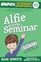 Alfie Potts: Alfie and the Seminar