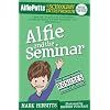 Alfie Potts: Alfie and the Seminar