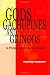 Gods, Gachupines and Gringos: A People's History of Mexico