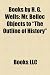 Books by H. G. Wells (Study Guide): World Brain, Mr. Belloc Objects to 