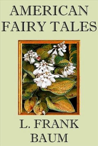 AMERICAN FAIRY TALES (non illustrated)