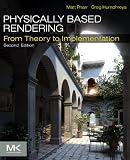 Physically Based Rendering, Second Edition: From Theory To Implementation