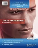 To Kill a Mockingbird: Philip Allan Literature Guide (Gcse Photocopiable Teacher Resource Packs)