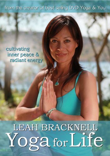 Leah Bracknell: Yoga For Life - Cultivating Inner 
