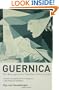 Guernica: The Biography of a Twentieth-Century Icon
