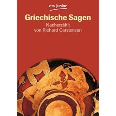Griechische Sagen: Die sch�nsten Sagen des klassischen Altertums von Gustav Schwab