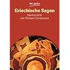 Griechische Sagen: Die sch�nsten Sagen des klassischen Altertums von Gustav Schwab