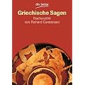 Griechische Sagen: Die sch�nsten Sagen des klassischen Altertums von Gustav Schwab