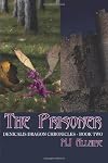 The Prisoner: Denicalis Dragon Chronicles - Book Two (Denicalis Dragon Chronicles)
