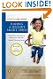 Raising a Sensory Smart Child: The Definitive Handbook for Helping Your Child with Sensory Processing Issues