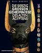 Die siebzig gro�en Geheimnisse des alten �gyptens