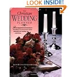 The Christian Wedding Planner by R. Kent Hughes and Ruth Muzzy