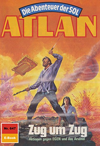 Atlan 647: Zug um Zug (Heftroman): Atlan-Zyklus 