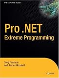 Pro .NET 2.0 Extreme Programming