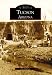 Tucson (AZ) (Images of America) (Images of America: Arizona)
