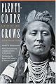 Plenty-Coups: Chief of the Crows (Bison Book)