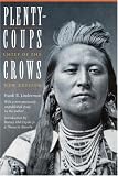 Plenty-Coups: Chief of the Crows (Bison Book)