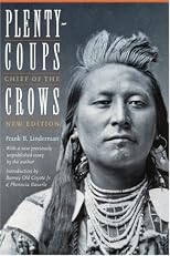 Plenty-Coups: Chief of the Crows (Bison Book)