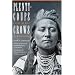 Plenty-coups: Chief of the Crows (Second Edition) (Bison Book)