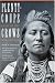 Plenty-coups: Chief of the Crows (Second Edition) (Bison Book)