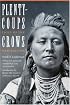 Plenty-coups: Chief of the Crows (Second Edition) (Bison Book)