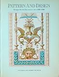 Pattern and design : designs for the decorative arts 1480-1980, with an index to designers' drawings in the Victoria and Albert Museum