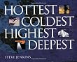 Hottest, Coldest, Highest, Deepest