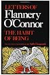 The Habit of Being: Letters of Flannery O'Connor