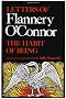 The Habit of Being: Letters of Flannery O'Connor
