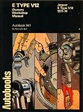 Jaguar E Type V12 1971-74 Autobook (The autobook series of workshop manuals)