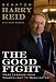 Harry Reid: The Good Fight