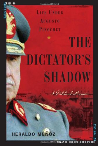 The Dictator's Shadow: Life Under Augusto Pinochet