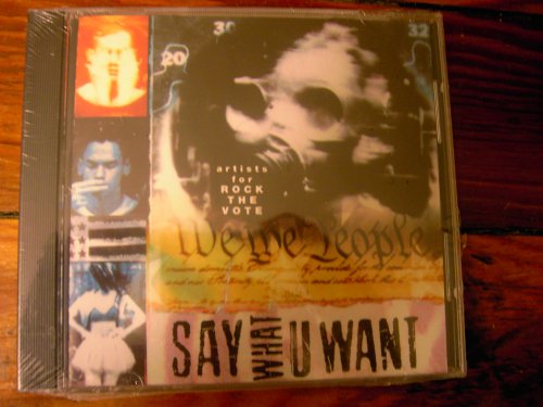 CD-Charts  Search : Say What U Want: Artists for Rock the Vote