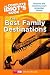 The Complete Idiot's Guide to the Best Family Destinations