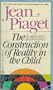 The Construction of Reality in the Child