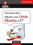 Tout pour bien d�buter avec Linux : U...
