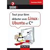 Tout pour bien d�buter avec Linux : Ubuntu et Cie