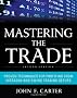 Mastering the Trade, Second Edition: Proven Techniques for Profiting from Intraday and Swing Trading Setups
