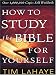 How to Study the Bible for Yourself (Walker Large Print Books)