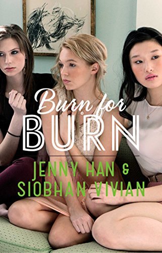 By Jenny Han Burn for Burn (Reprint)