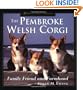 The Pembroke Welsh Corgi: Family Friend and Farmhand (Howell's Best of Breed Library)