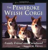 The Pembroke Welsh Corgi: Family Friend and Farmhand