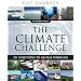 The Climate Challenge: 101 Solutions to Global Warming (The Solutions Series)
