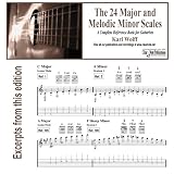 The 24 Major and Melodic Minor Scales - For Guitar (classical music, folk music, popular music and jazz)