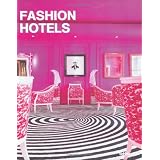 Fashion Hotels (Designfocus)