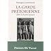 La garde pr�torienne dans la Rome antique