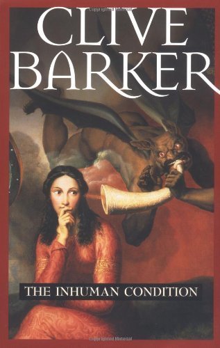 The Inhuman Condition by Clive Barker (2001) Paperback
